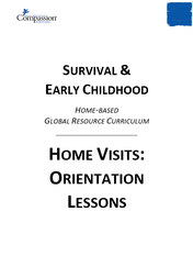 Survival & Early Childhood - Home Visits: Orientation Lessons